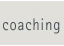 coaching